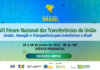 VII Fórum Nacional das Transferências da União