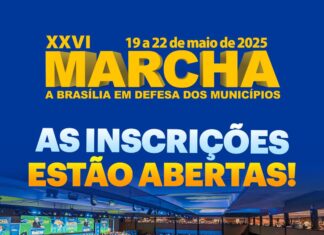 XXVI Marcha: CNM lança inscrições para o maior evento municipalista da América Latina